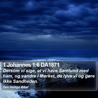 1 Johannes 1:6 DA1871 Bible Verse Image