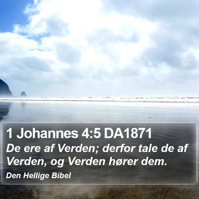 1 Johannes 4:5 DA1871 Bible Verse Image