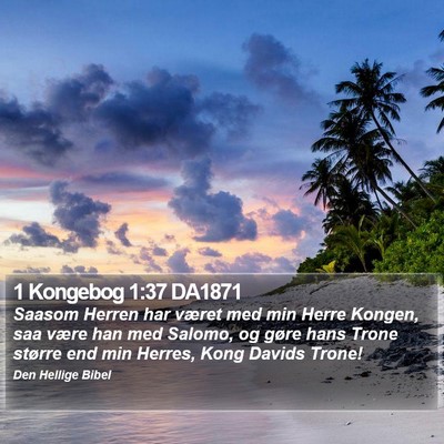 1 Kongebog 1:37 DA1871 Bible Verse Image
