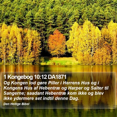 1 Kongebog 10:12 DA1871 Bible Verse Image