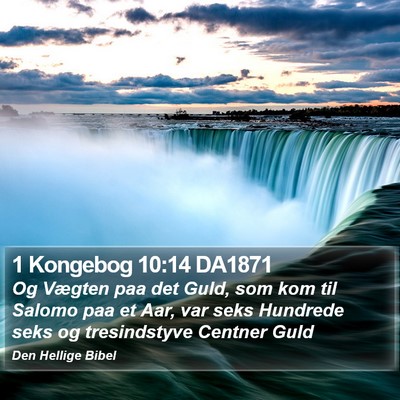 1 Kongebog 10:14 DA1871 Bible Verse Image