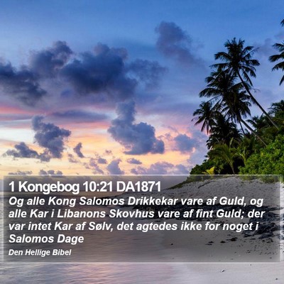 1 Kongebog 10:21 DA1871 Bible Verse Image