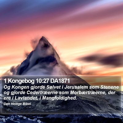 1 Kongebog 10:27 DA1871 Bible Verse Image