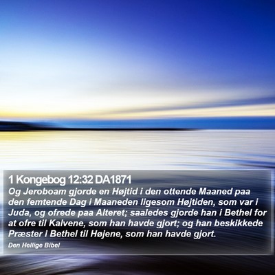 1 Kongebog 12:32 DA1871 Bible Verse Image