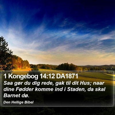 1 Kongebog 14:12 DA1871 Bible Verse Image