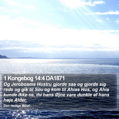 1 Kongebog 14:4 DA1871 Bible Verse Image