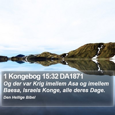 1 Kongebog 15:32 DA1871 Bible Verse Image
