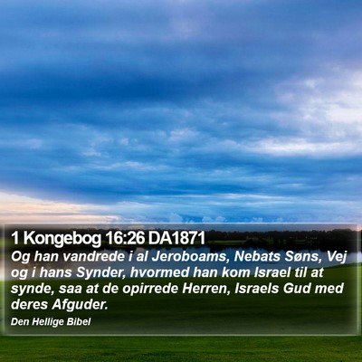 1 Kongebog 16:26 DA1871 Bible Verse Image