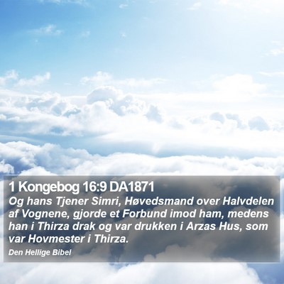 1 Kongebog 16:9 DA1871 Bible Verse Image