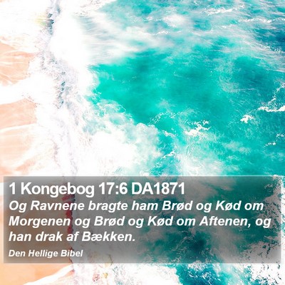 1 Kongebog 17:6 DA1871 Bible Verse Image