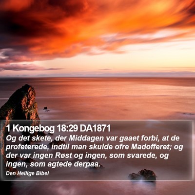 1 Kongebog 18:29 DA1871 Bible Verse Image