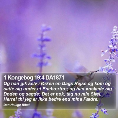 1 Kongebog 19:4 DA1871 Bible Verse Image