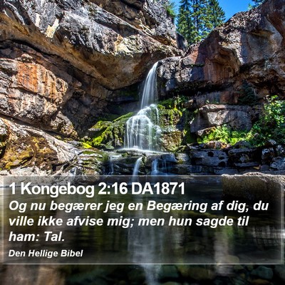 1 Kongebog 2:16 DA1871 Bible Verse Image