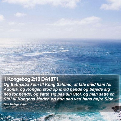 1 Kongebog 2:19 DA1871 Bible Verse Image