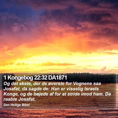 1 Kongebog 22:32 DA1871 Bible Verse Image
