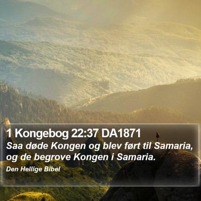 1 Kongebog 22:37 DA1871 Bible Verse Image