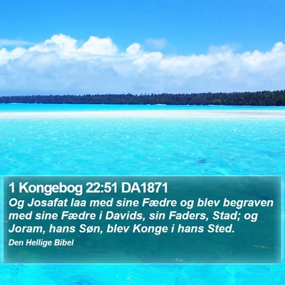 1 Kongebog 22:51 DA1871 Bible Verse Image
