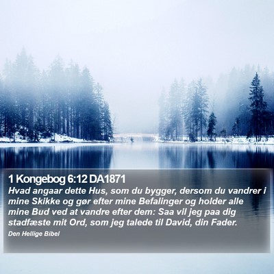 1 Kongebog 6:12 DA1871 Bible Verse Image