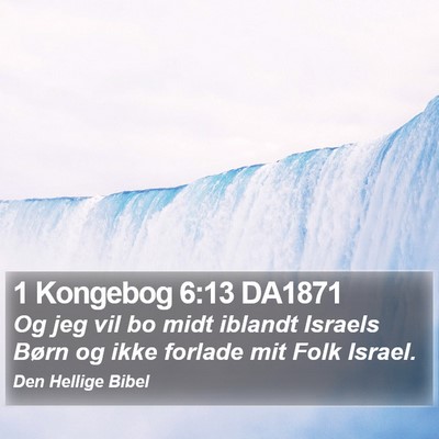 1 Kongebog 6:13 DA1871 Bible Verse Image