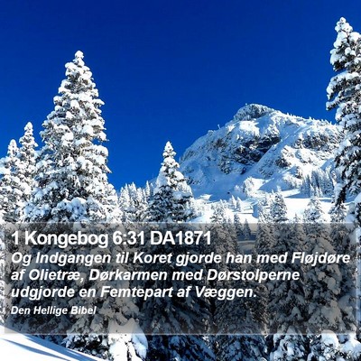 1 Kongebog 6:31 DA1871 Bible Verse Image