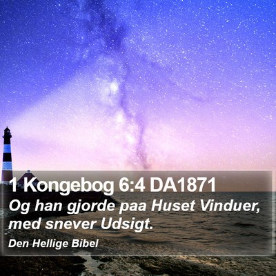 1 Kongebog 6:4 DA1871 Bible Verse Image