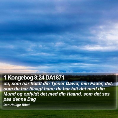 1 Kongebog 8:24 DA1871 Bible Verse Image