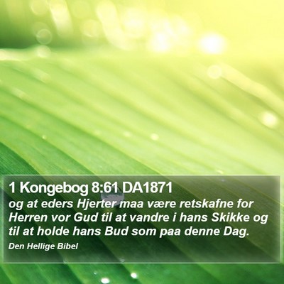 1 Kongebog 8:61 DA1871 Bible Verse Image