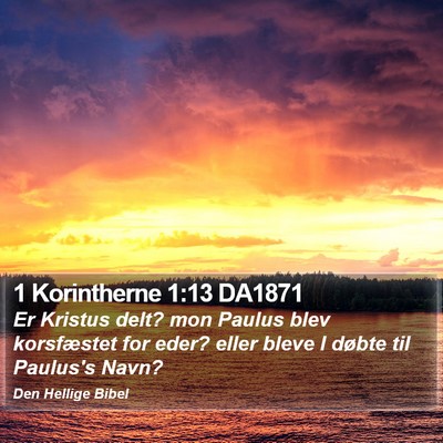 1 Korintherne 1:13 DA1871 Bible Verse Image