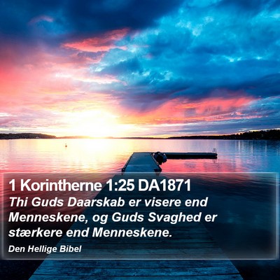 1 Korintherne 1:25 DA1871 Bible Verse Image