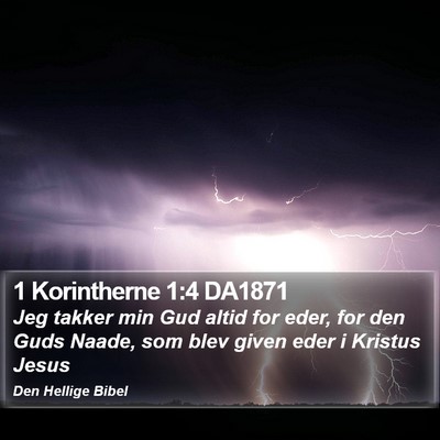 1 Korintherne 1:4 DA1871 Bible Verse Image