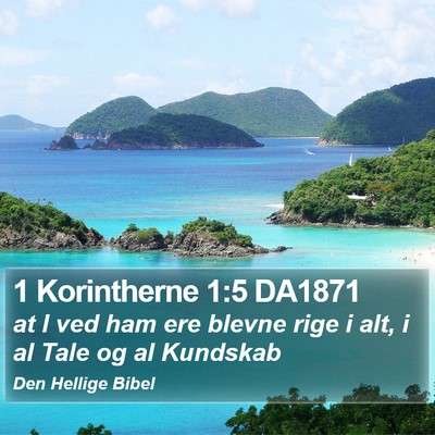 1 Korintherne 1:5 DA1871 Bible Verse Image