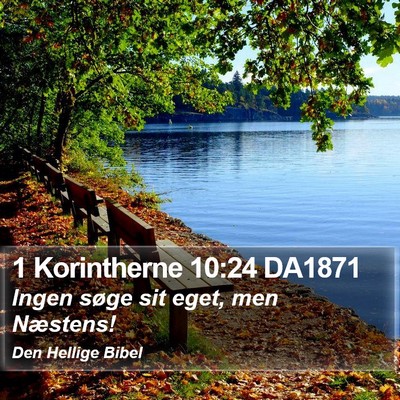 1 Korintherne 10:24 DA1871 Bible Verse Image