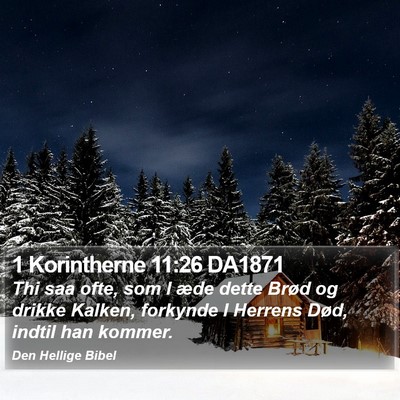 1 Korintherne 11:26 DA1871 Bible Verse Image