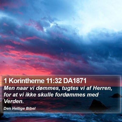 1 Korintherne 11:32 DA1871 Bible Verse Image