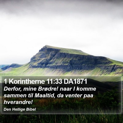 1 Korintherne 11:33 DA1871 Bible Verse Image