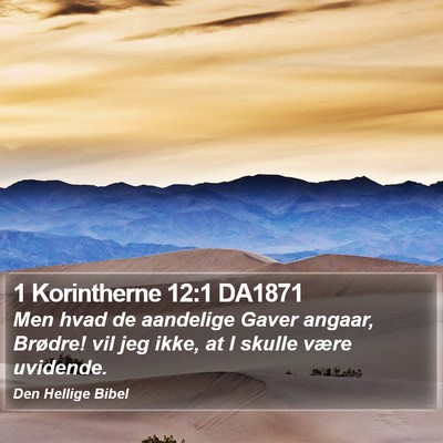 1 Korintherne 12:1 DA1871 Bible Verse Image