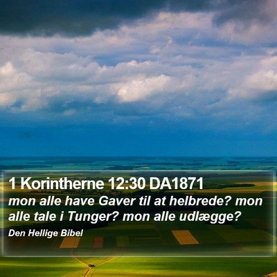 1 Korintherne 12:30 DA1871 Bible Verse Image