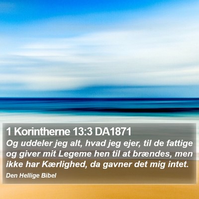1 Korintherne 13:3 DA1871 Bible Verse Image