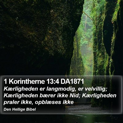 1 Korintherne 13:4 DA1871 Bible Verse Image