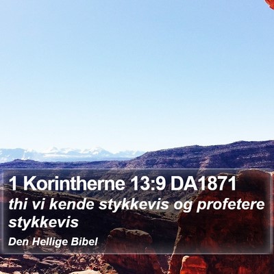 1 Korintherne 13:9 DA1871 Bible Verse Image