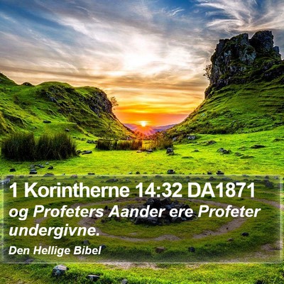 1 Korintherne 14:32 DA1871 Bible Verse Image
