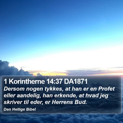 1 Korintherne 14:37 DA1871 Bible Verse Image