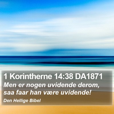 1 Korintherne 14:38 DA1871 Bible Verse Image