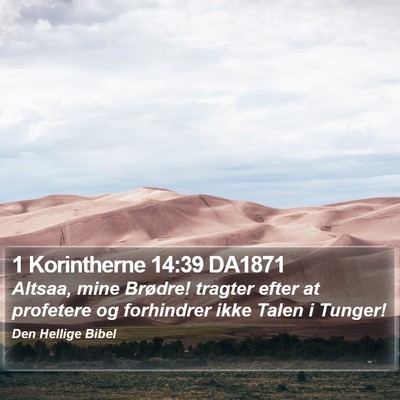 1 Korintherne 14:39 DA1871 Bible Verse Image