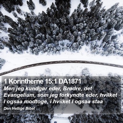 1 Korintherne 15:1 DA1871 Bible Verse Image