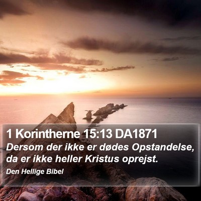 1 Korintherne 15:13 DA1871 Bible Verse Image