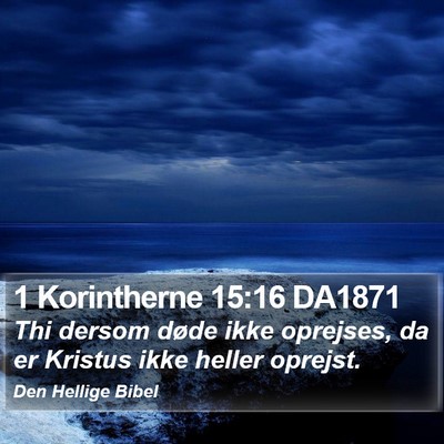 1 Korintherne 15:16 DA1871 Bible Verse Image