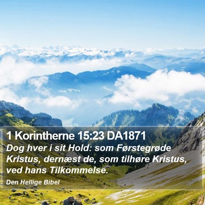 1 Korintherne 15:23 DA1871 Bible Verse Image