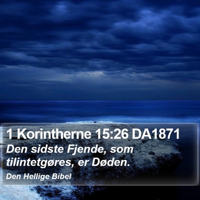 1 Korintherne 15:26 DA1871 Bible Verse Image