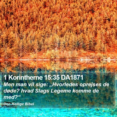 1 Korintherne 15:35 DA1871 Bible Verse Image